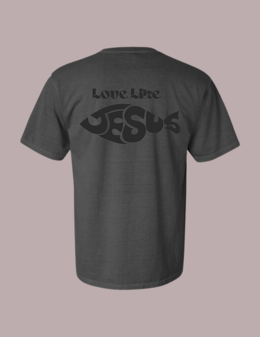 Love Like Jesus Tee