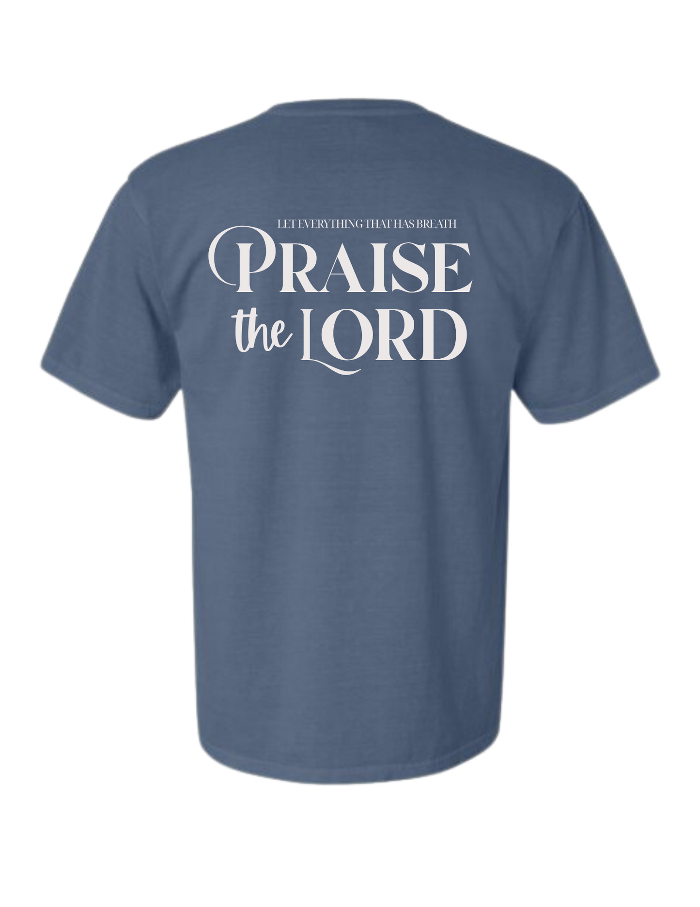 Praise The Lord Tee