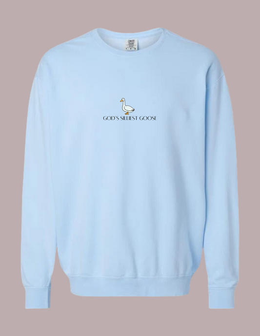 God's Silliest Goose Sweatshirt