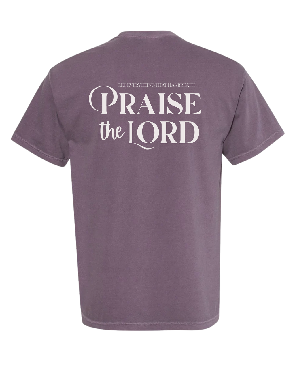 Praise The Lord Tee
