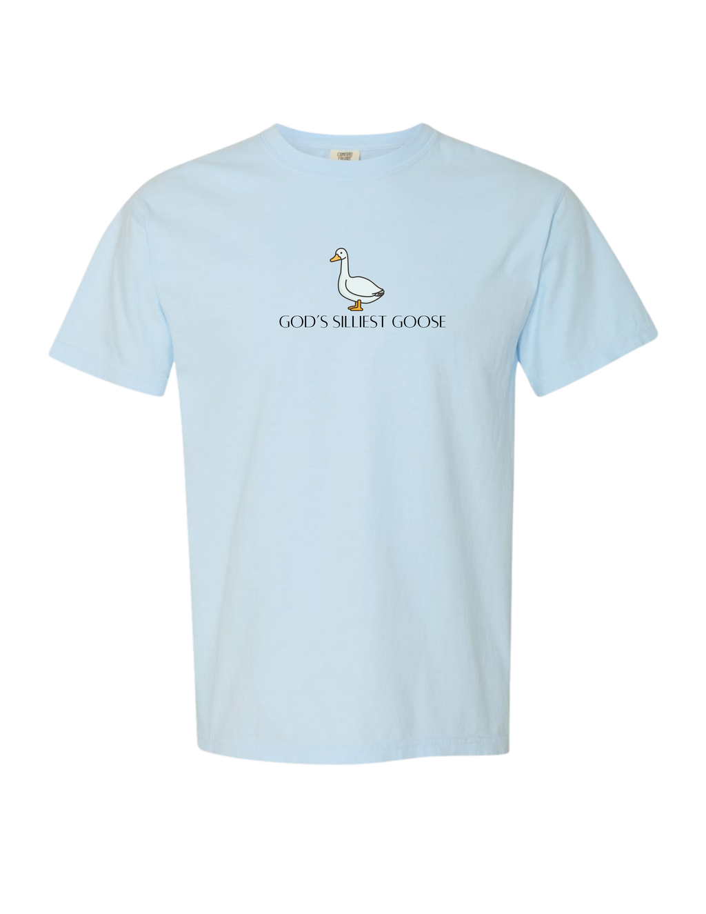 God's Silliest Goose Tee