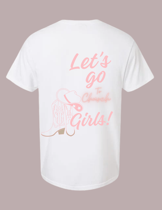 Let's Go Girls Tee