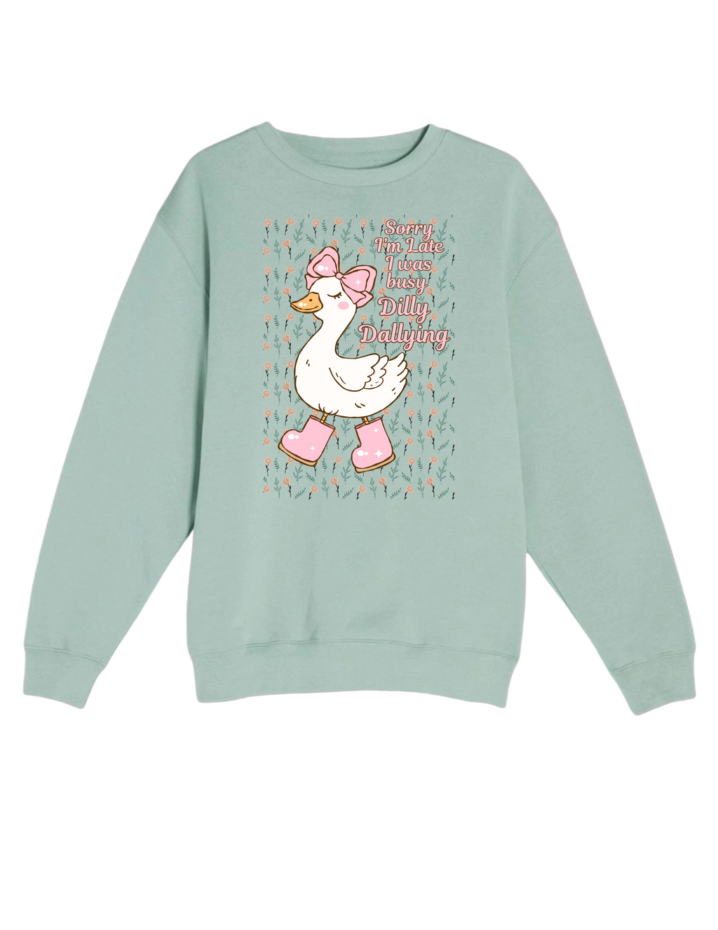 Dilly-Dally Sweatshirt
