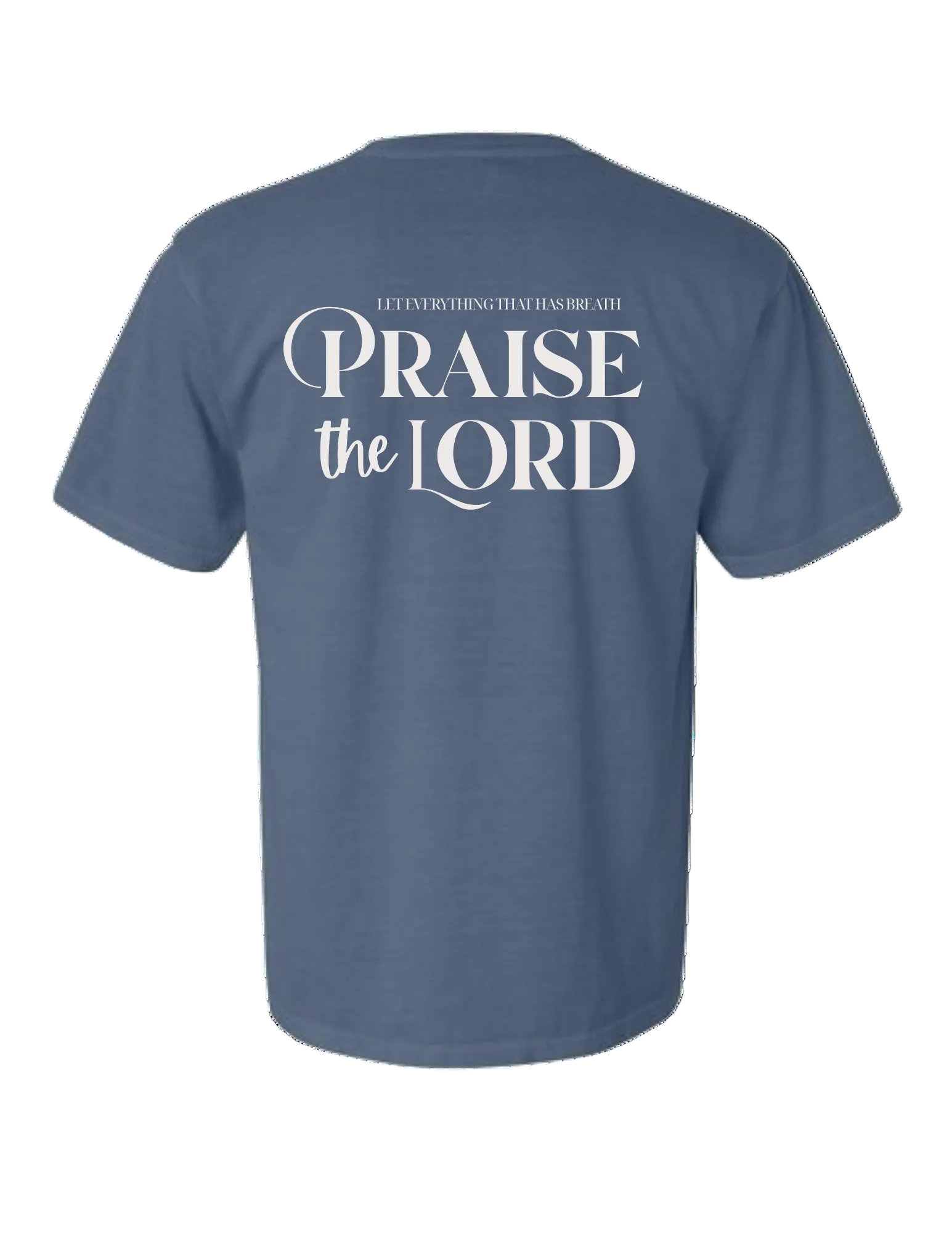 Praise The Lord Tee