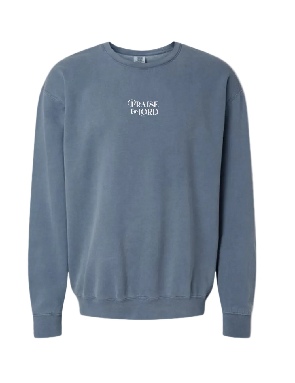 Praise The Lord Sweatshirt