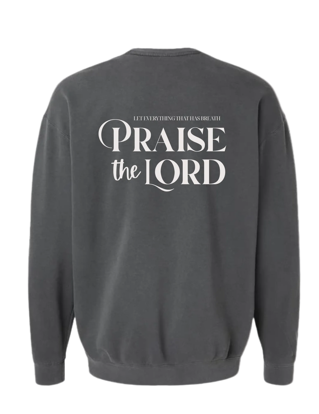 Praise The Lord Sweatshirt