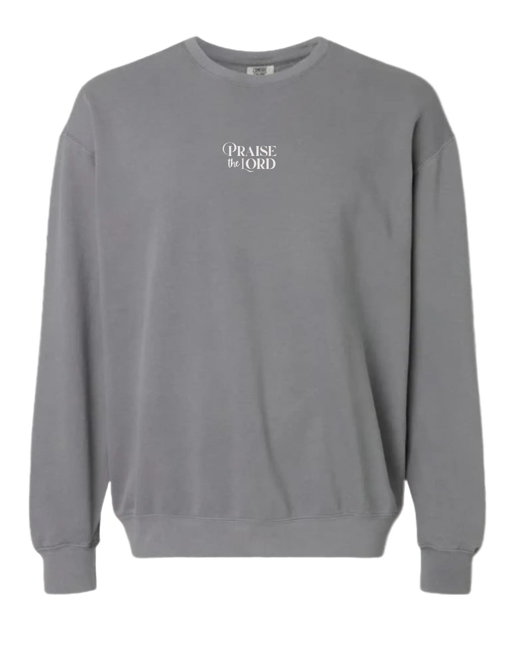 Praise The Lord Sweatshirt
