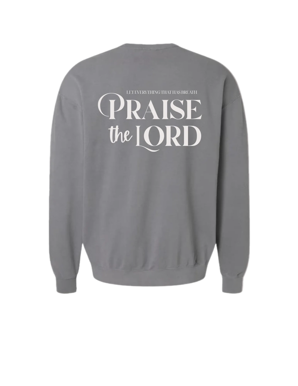 Praise The Lord Sweatshirt