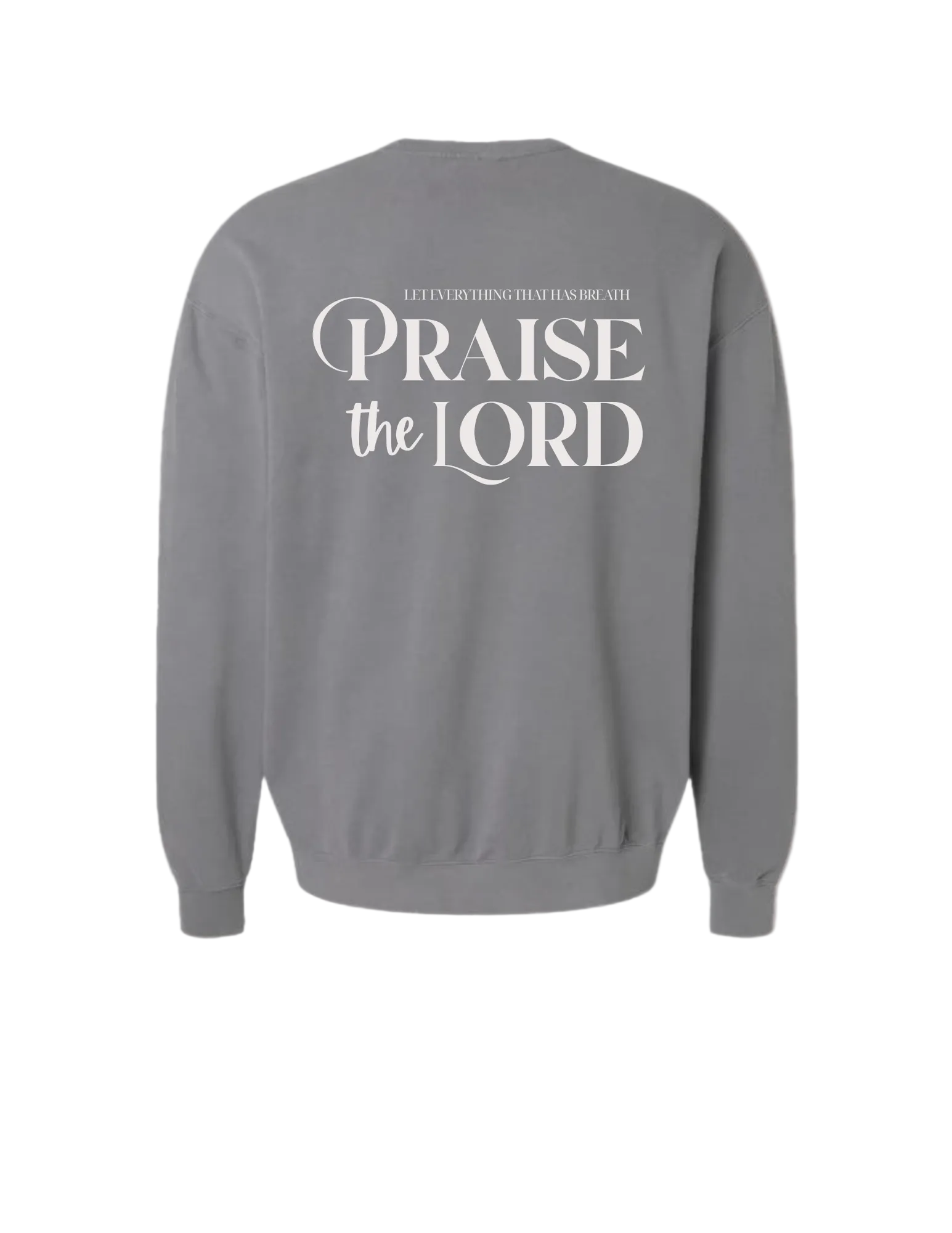 Praise The Lord Sweatshirt