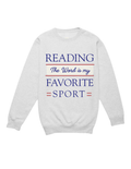 Reading is My Favorite Sweatshirt