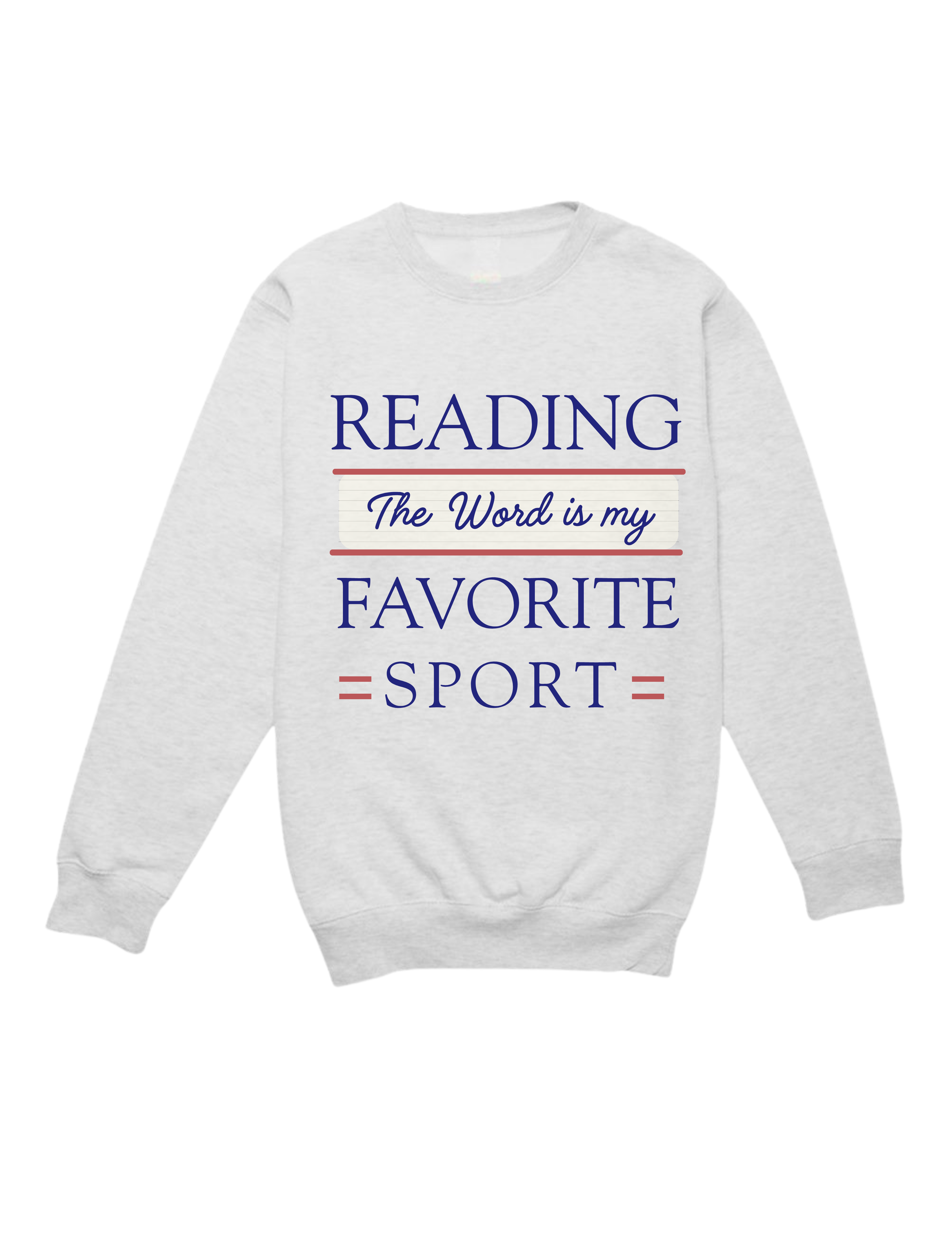 Reading is My Favorite Sweatshirt